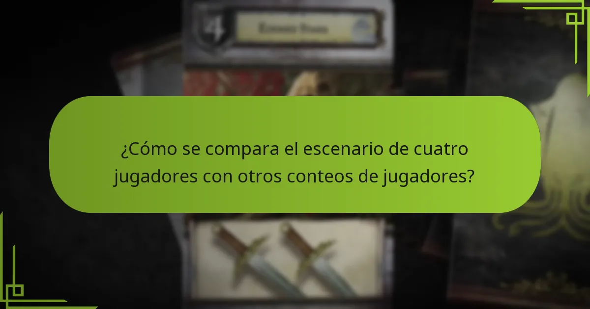 ¿Qué cambios estratégicos deben considerar los jugadores en un juego de cuatro jugadores?