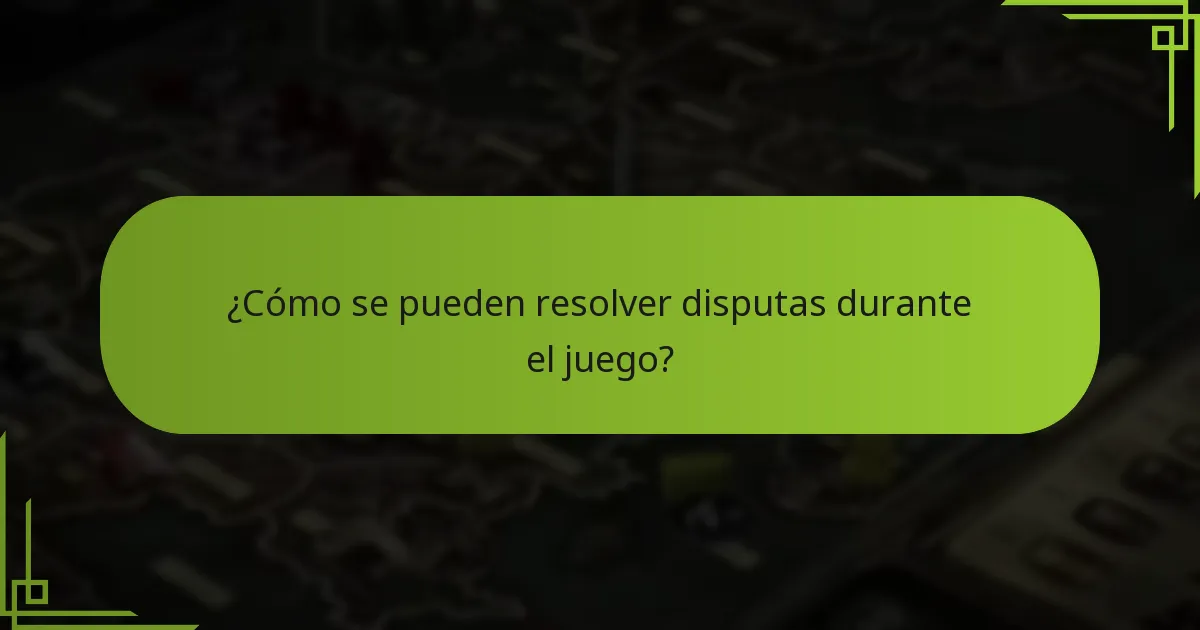 ¿Cuáles son las disputas comunes respecto a las reglas?