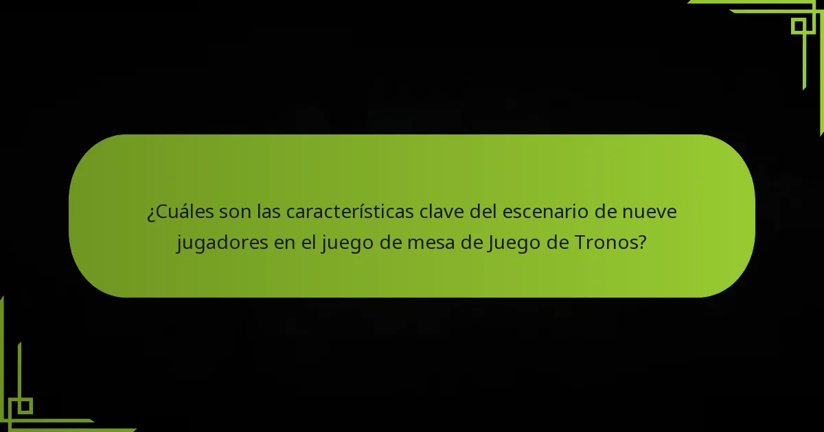 ¿Cuáles son las dinámicas de juego específicas de una configuración de nueve jugadores?