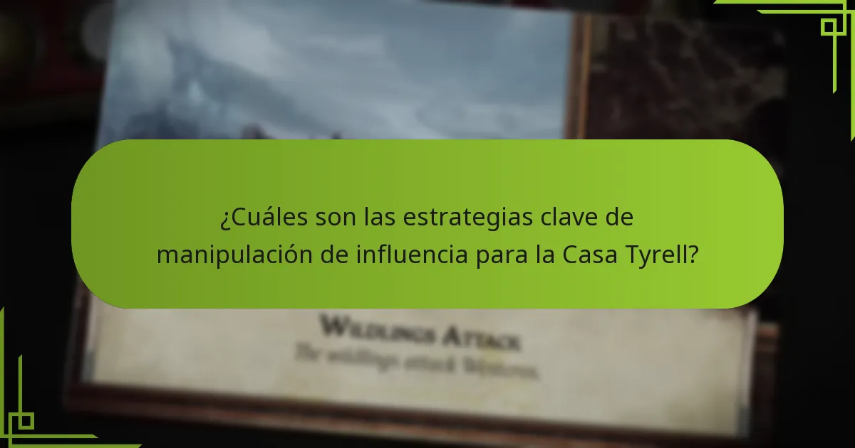 ¿Qué estrategias de final de juego deberían considerar los jugadores de Tyrell?
