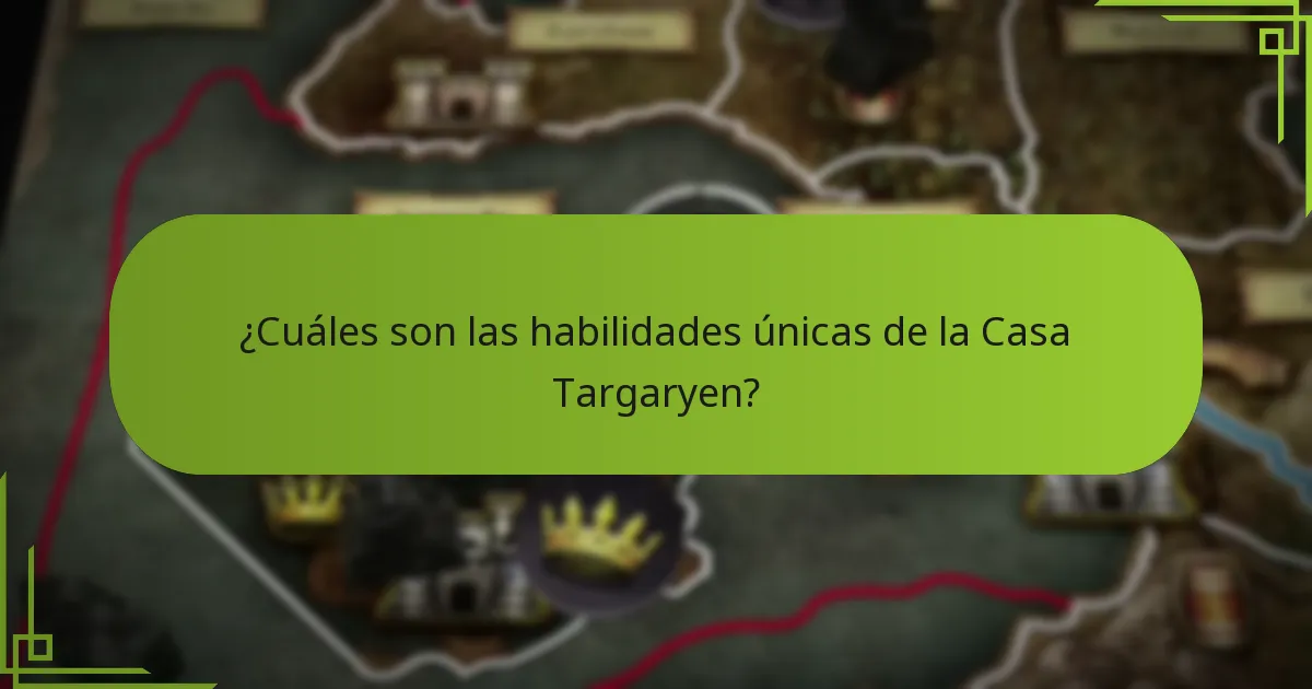 ¿Cuáles son las tácticas de expansión empleadas por la Casa Targaryen?